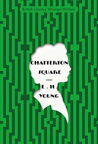 Chatterton Square (British Library Women Writers): British Libra