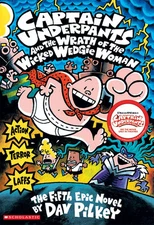 Captain Underpants and the wrath of the wicked wedgie woman by Dav 2001 PB New