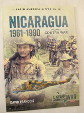 Nicaragua 1961-1990 : Volume 2 - the Contra War Latin America@War 15