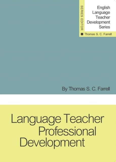 Language Teacher Professional Development by Thomas S C Farrell PAPERBACK
