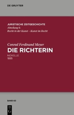 Conrad Ferdinand Meyer Thomas Sprecher Walter Zimorski Die Richterin (Hardback)