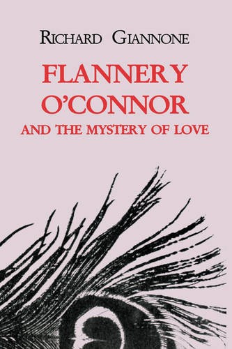 Flannery O`Connor and the Mystery of Love Giannone Paperback John Wiley & Sons