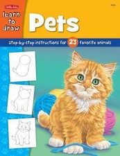Pets: Step-by-step instructions for 23 favorite animals Learn to Draw 