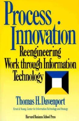 Process Innovation: Reengineering Work Through Informatio - VERY GOOD