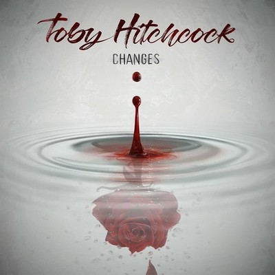 Toby Hitchcock Changes (CD) Album
