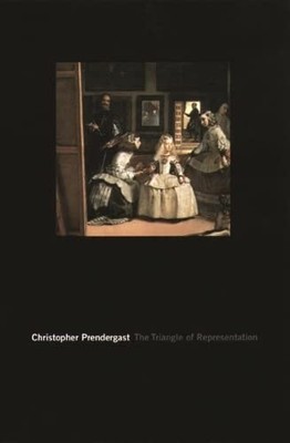 The Triangle of Representation By Christopher Prendergast