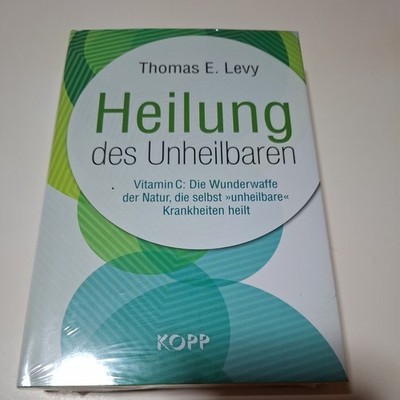 ''Heilung des Unheilbaren   Vitamin C: Die Wunderwaffe der Natur, die selbst ..''