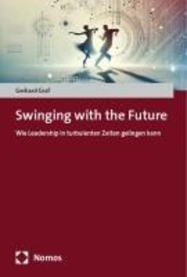 Swinging with the Future | Gerhard Graf | Taschenbuch | 112 S. | Deutsch | 2024