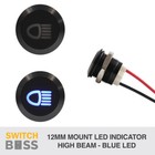 12mm HIGH BEAM Dash Indicator Light BLUE LED Black Aluminium 12v Dash Warning