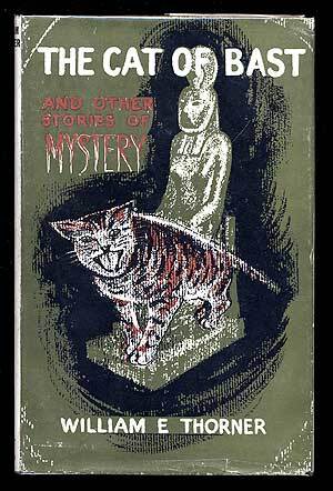 William E THORNER / The Cat of Bast and Other Stories of Mystery 1st Edition - Picture 1 of 1