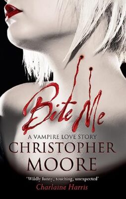 Bite Me Christopher Moore New Book 9780751545449