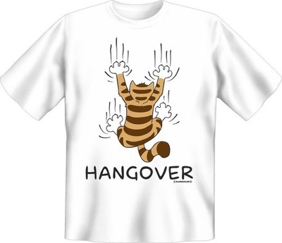 T-Shirt für Fun - Hangover Kater Katze Cat  - Grösse S - XXXXL