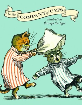 In the Company of Cats: Illustration Through the Ages,British Li