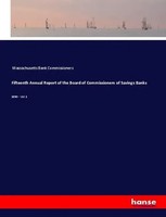 Massachusetts Bank Commissioners | Fifteenth Annual Report Of The Board Of...