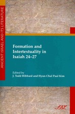 Formation and Intertextuality of Isaiah 24-27, Paperback by Hibbard, J. Todd ...