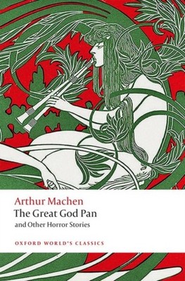 The Great God Pan and Other Horror Stories by Arthur Machen (Paperback Book)