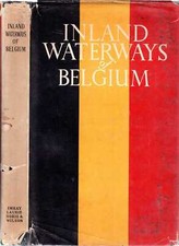 Benest, E E  INLAND WATERWAYS OF BELGIUM 1960 Hardback BOOK