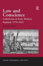 Law and Conscience : Catholicism in Early Mod...