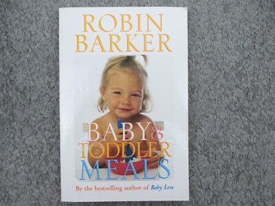 Baby & Toddler Meals - Robin Barker Non Fiction Cooking Cookbooks Parenting