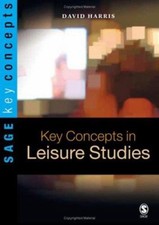Key Concepts in Leisure Studies Hardcover David E. Harris
