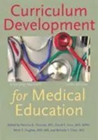 Curriculum Development For Medical Education – A Six–Step Approach, Third...