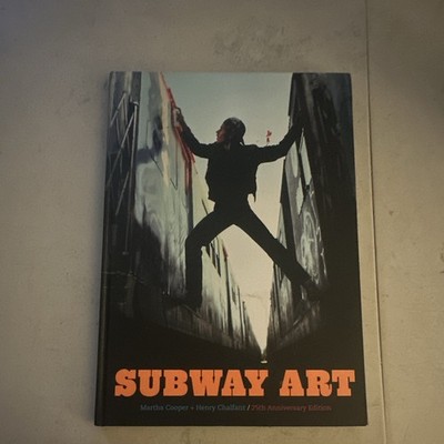 Martha Cooper Henry Chalfant Subway Art Hardcover 25th Anniversary Graffiti