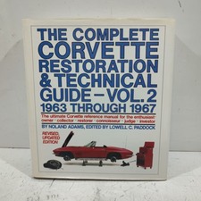 Complete Corvette Restoration Technical Guide Vol. 2 1963-1967 By Nolan Adams
