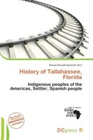 Dismas Reinald Apostolis | History Of Tallahassee, Florida | Taschenbuch (2026)