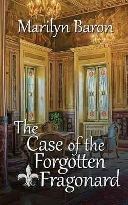 Marilyn Baron The Case of the Forgotten Fragonard (Taschenbuch)
