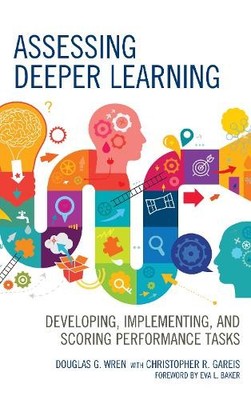 Douglas G. Wren Assessing Deeper Learning (Paperback) (UK IMPORT)