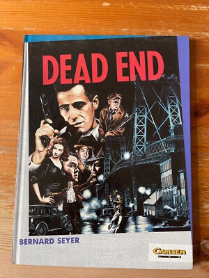  Bernard Seyer ''Dead End'' HC, 1. Auflage von 1992 (Verlag Carlsen Lux)