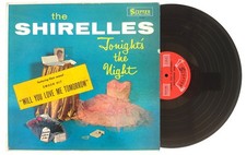 THE SHIRELLES  "TONIGHT'S THE NIGHT"  1st Press  Dedicated to The One I Love+ VG