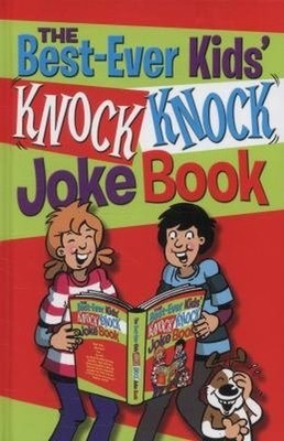 THE BEST EVER KNOCK KNOCK JOKE BOOK, Arcturus Holding L