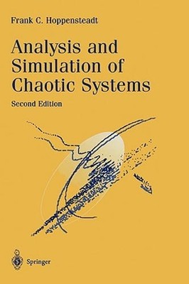 Analysis and Simulation of Chaotic Systems by Frank C Hoppensteadt: Used