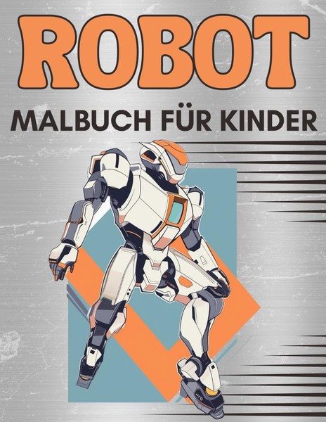 Malbuch Robot FüR Kinder Ab 4 Jahren – 35 Ausmalbilder, Kreativbuch-image