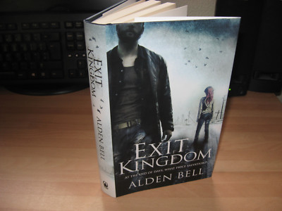 Alden Bell - Exit Kingdom 2012 1st Tor sequel to The Reapers Are The Angels rare