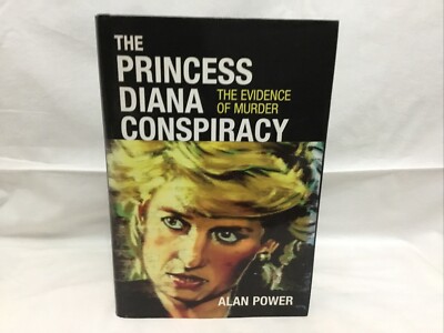 EfC. The Princess Diana Conspiracy. 1st. 1st.  2013.  Signed By by A. Power