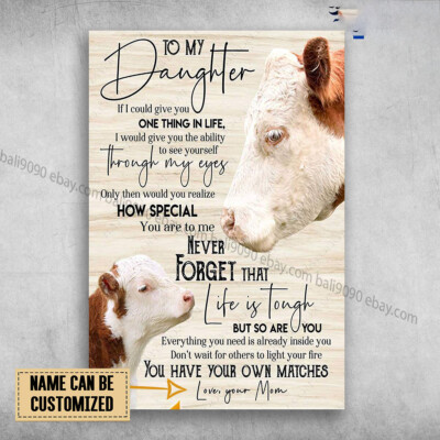 Mom And Daughter Cow, To My Daughter, If I Could Give You One Thing In Life C...