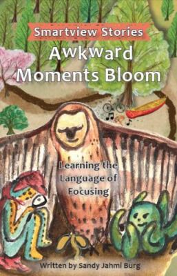Awkward Moments Bloom by Burg, Sandy Jahmi