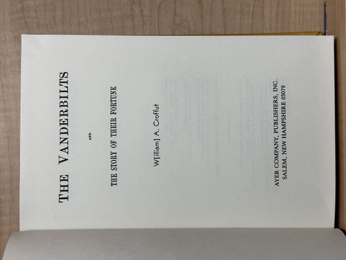 W A Croffut / THE VANDERBILTS AND THE STORY OF THEIR FORTUNE 1989 Biography - Picture 2 of 3