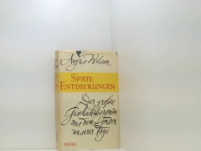 Späte Entdeckungen. Roman. Übertragen von Alexander Koval. Wilson Angus und Alex
