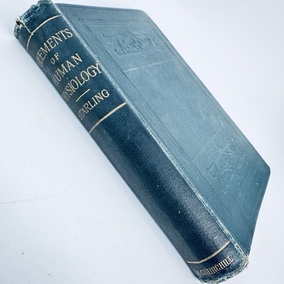 1897 Elements Of Human Physiology Ernest H Starling Medical Antique Book 3rd Ed