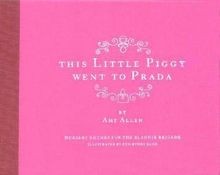 This Little Piggy Went to Prada: Nursery Rhymes for the ... | Buch | Zustand gut