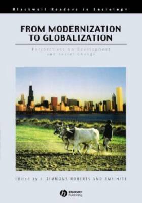 From Modernization to Globalization: Perspectives on Development and Soci - GOOD