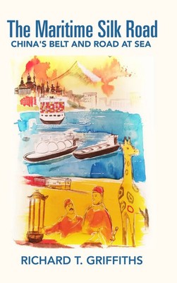 Richard T. Griffiths | The Maritime Silk Road | Buch | Englisch (2020)
