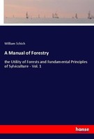 A Manual Of Forestry William Schich