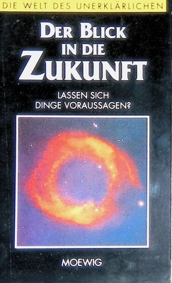 Der Blick in die Zukunft: Lassen sich Dinge voraussagen?