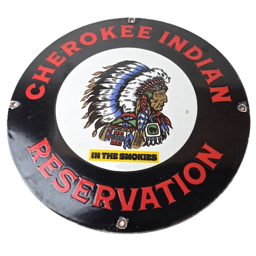 Vintage Cherokee Indian Reservation Sign - Smokies Native Porcelain Gas Sign