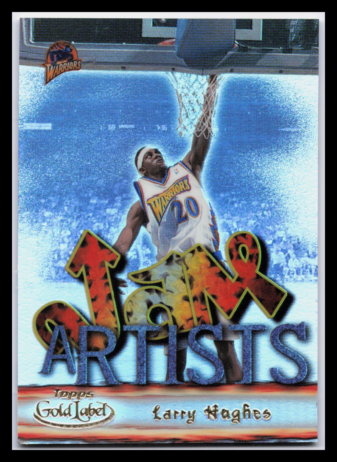2000-01 Topps Gold Label Larry Hughes #JA10 BASKETBALL CARD Warriors Jam Artists