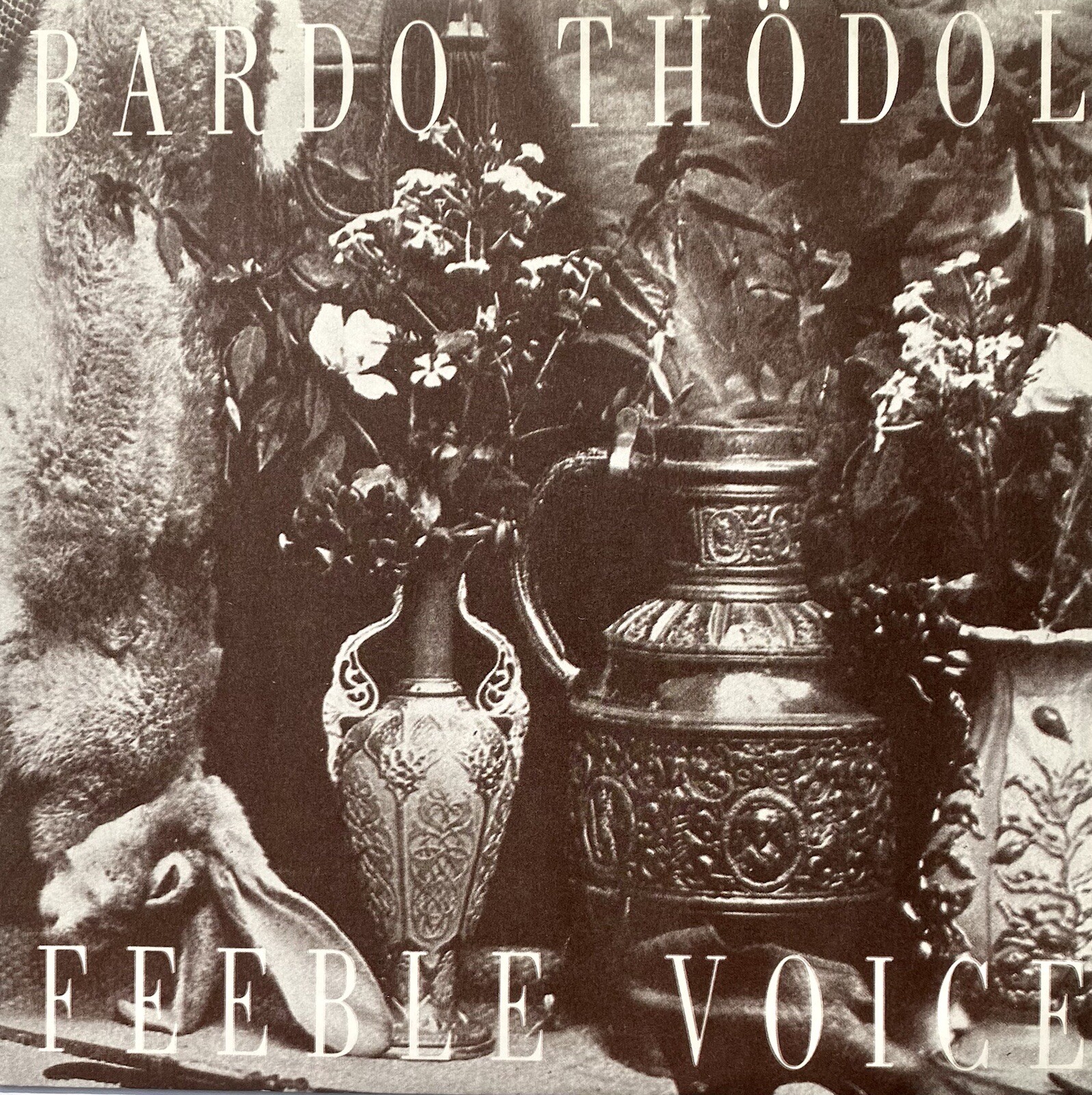 BARDO THODOL - FEEBLE VOICE 7” RARE JAPAN DARK WAVE AUTO-MOD GOTHIC ASYLUM SODOM